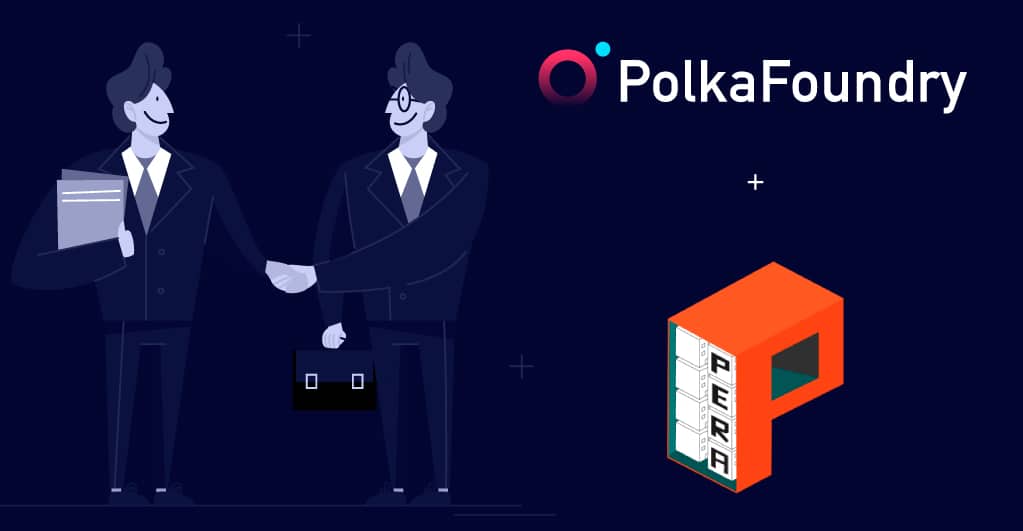 PolkaFoundry kooperiert mit Pera Finance