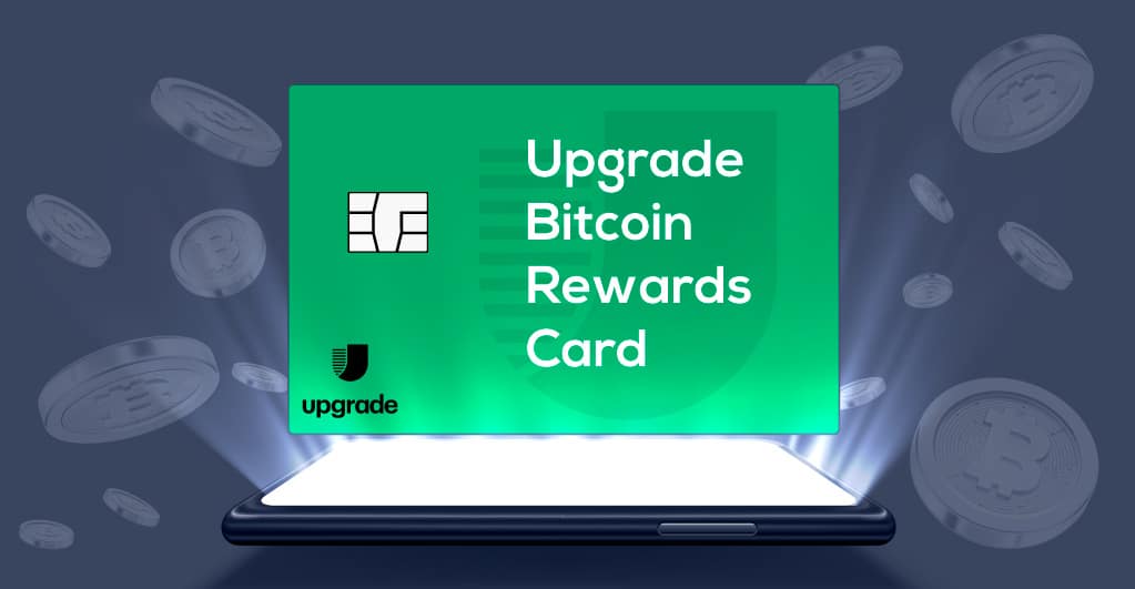 Upgrade, Inc. startet Upgrade Bitcoin Rewards Card